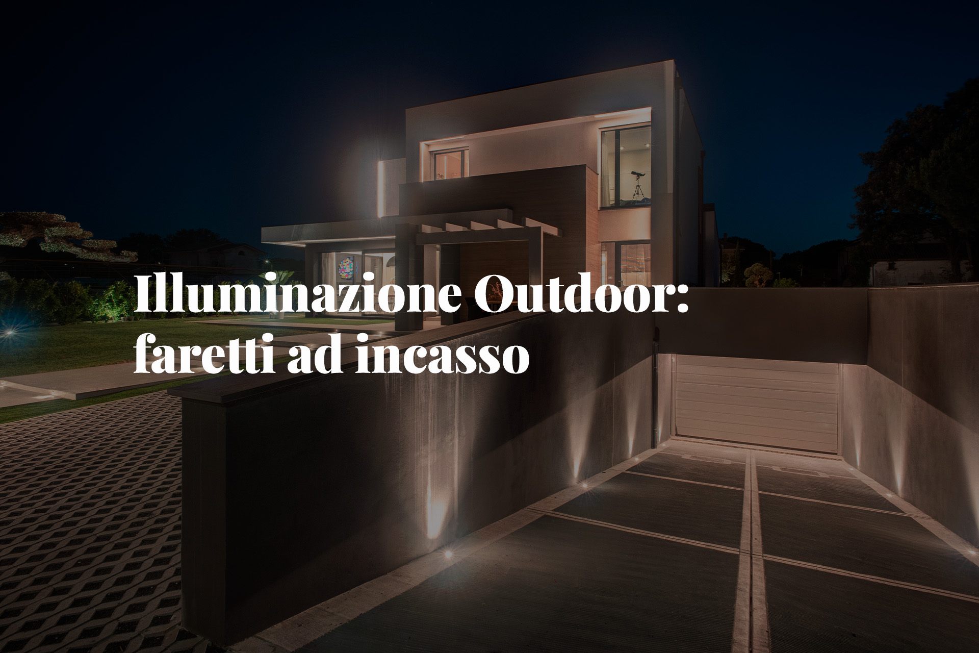 Illuminazione Esterna Novalux: tendenze Estate 2022